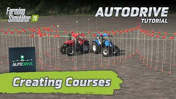 Autodrive How to Create Courses - Farming Simulator 25