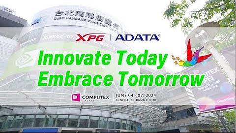 ADATA at Computex 2024: Tech Innovation and Excellence