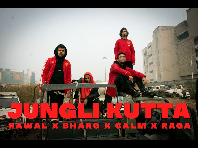 RAWAL x Bharg x Calm x RAGA - JUNGLI KUTTA class=