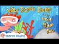🪸 WAY DOWN DEEP IN THE DEEP BLUE SEA | SEA LIFE BOOKS FOR CHILDREN | OCEAN LIFE BOOKS READ ALOUD