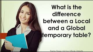 What is the difference between a Local and a Global temporary table