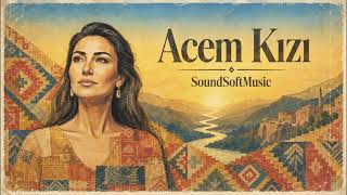 Acem Kızı - Sevilay Türkü Sevilay