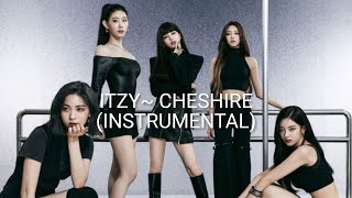 Itzy~ Cheshire (Instrumental)