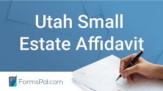 Utah Small Estate Affidavit - GUIDE