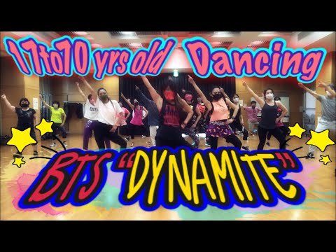 [K-POP] 17 to 70years old dancing Dynamite together! 17歳から70歳が45分間で覚えたダイナマイト！！