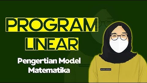 Pengertian Model Matematika - Program Linear Kelas XI