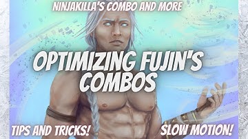 Optimizing Fujin