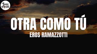 Eros Ramazzotti  Otra Como T letras