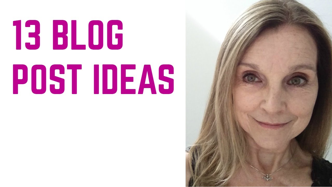 13 Blog Post Ideas YouTube 13 Blog Post Ideas YouTube