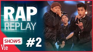 RAP REPLAY #2: Những bản rap bật mood cho buổi tối nhiều năng lượng Rap Việt Best Collection