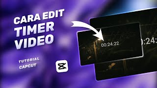 Cara membuat timer video di capcut | tutorial capcut - xquy