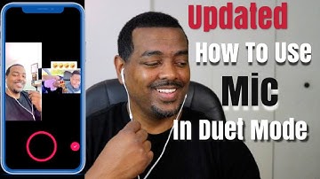 How To Use The Mic In Duet Mode On TikTok (Updated)