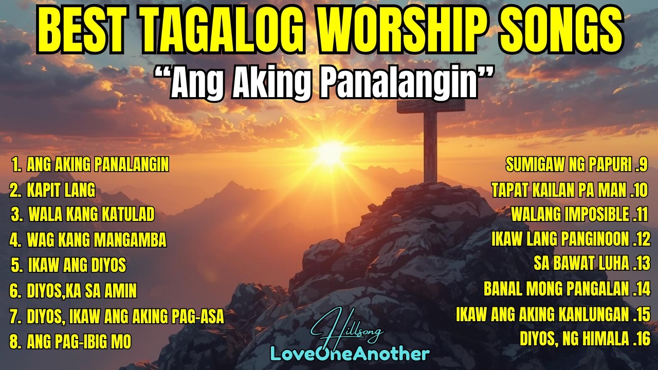 Best Morning Tagalog Praise & Worship Songs with Lyrics | Christian Praise & Worship Songs