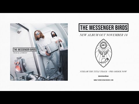 The Messenger Birds - Tragic Comedy