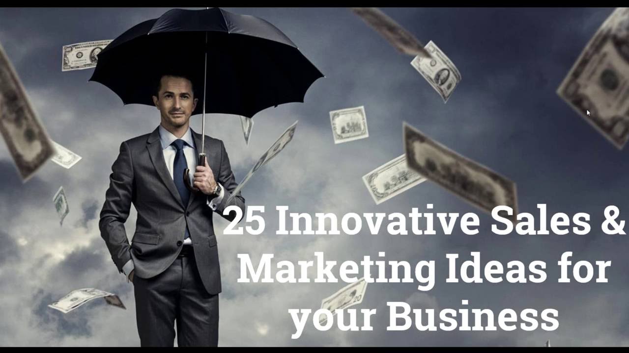 25 Innovative Sales and Marketing Ideas to Drive Business