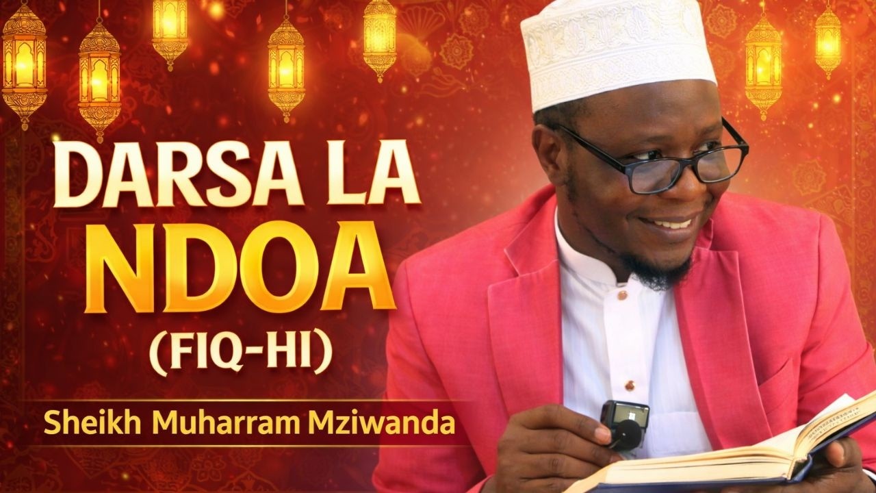 🔴#live DARSA LA FIQ-HI (NDOA) MASJID JUMUIYA TANDIKA AZIMIO DSM-TZ | SHEIKH MUHARRAM MZIWANDA