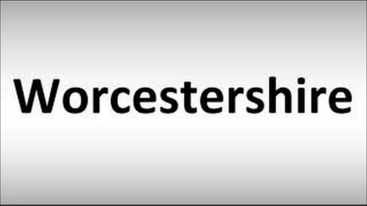 How to pronounce Worcestershire Sauce YouTube
