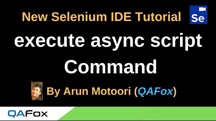 New Selenium IDE - Part 92 - execute async script Command