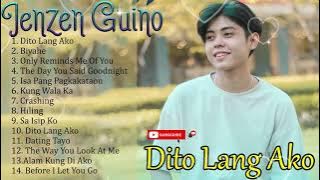 DITO LANG AKO, BIYAHE 🎵 JENZEN GUINO OPM Cover Songs 2024 -  Playlist Ibig Kanta With Lyrics 2024