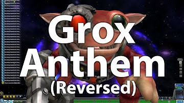 Spore - Grox Anthem [REVERSED]