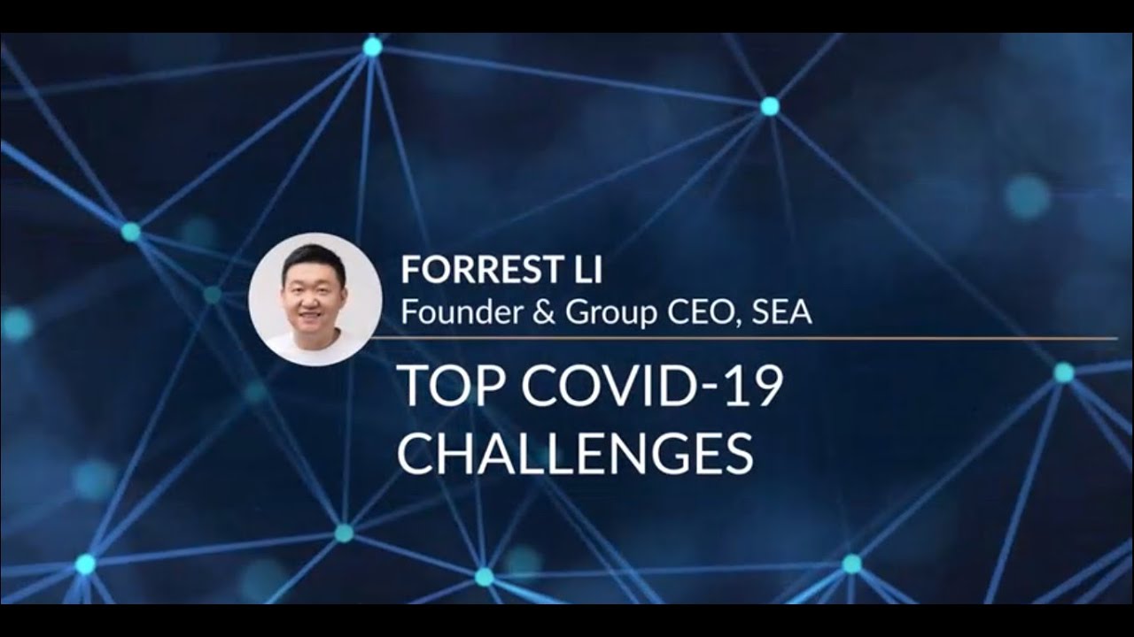 [GIC Insights 2020] Forrest Li: Top COVID-19 Challenges - YouTube