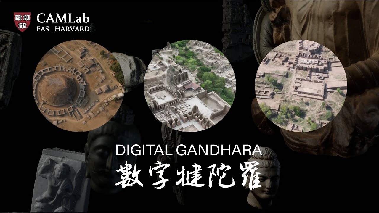 CAMLab Project | Digital Gandhara: Retracing Xuanzang's Westward Journey