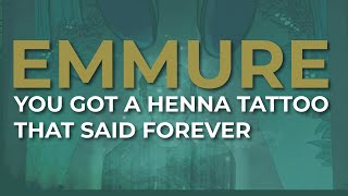Emmure - You Got A Henna Tattoo That Said Forever (Official Audio)
