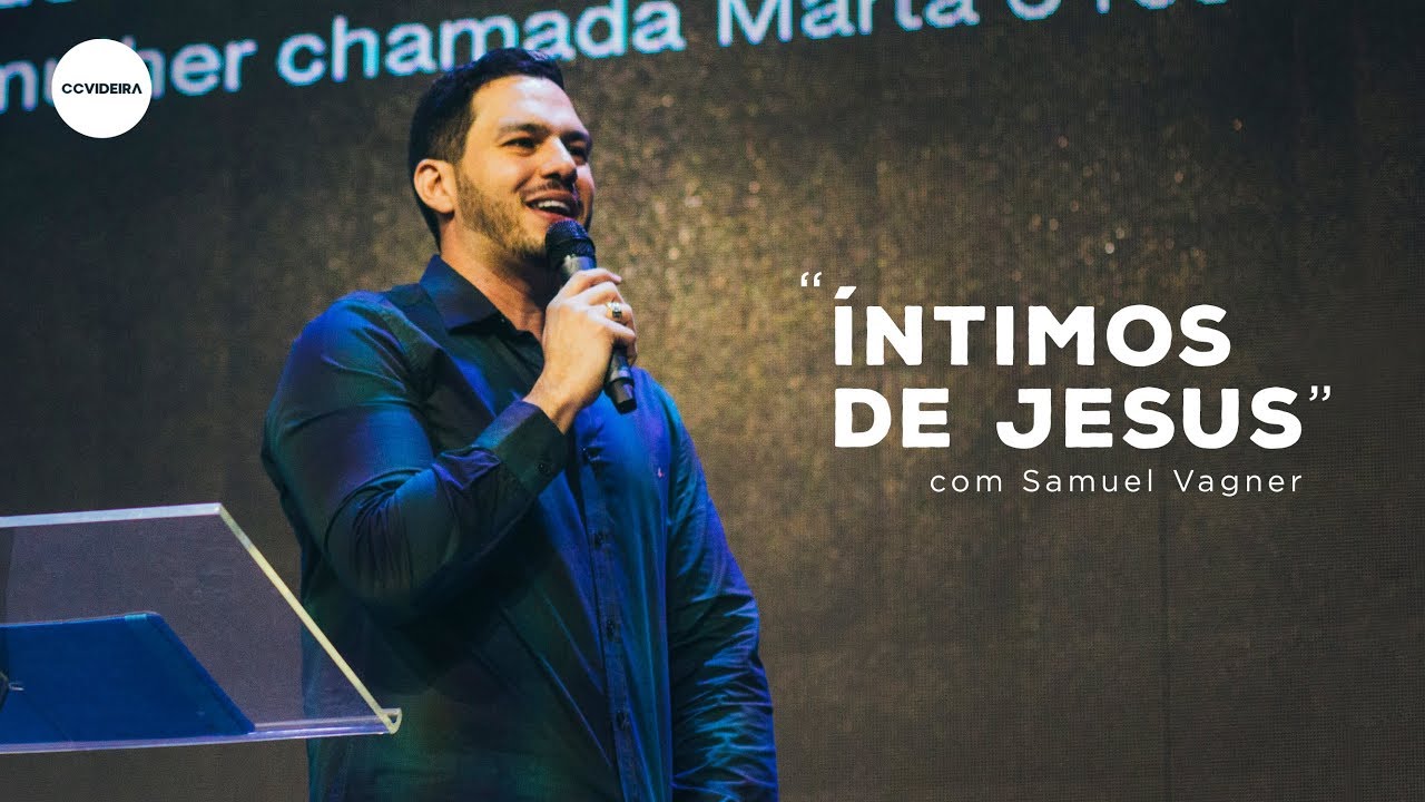 Íntimos de Jesus com Samuel Vagner - 31/03/19 