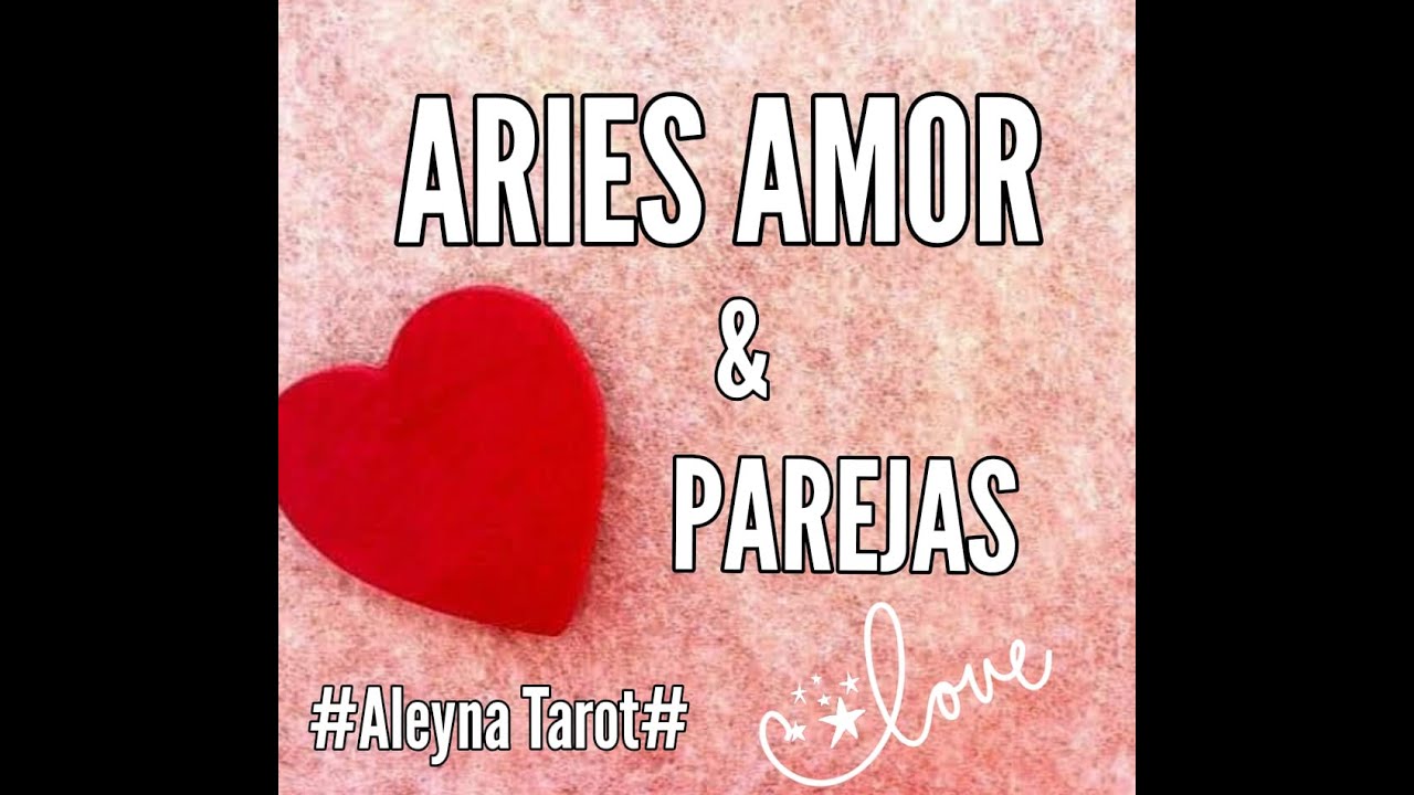 ❤ARIES PAREJAS❤AMOR ARIES..TODO ESTA EN TI❤ALEYNA TAROT❤🌸