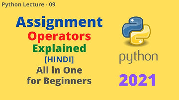 Assignment Operators in Python | Lecture - 9 | Detailed Video with Program | Coding with Pritam