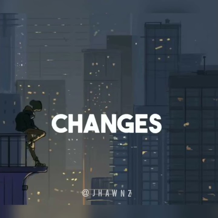 Xxxtentacion - Changes ( story WA & IG )