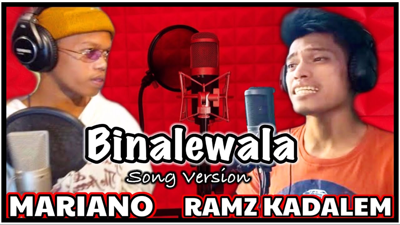 MARIANO & RAMZ KADALEM - BINALEWALA SONG VERSION | @Ka Job Low