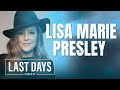 Ep. 45 - Lisa Marie Presley | Last Days Podcast