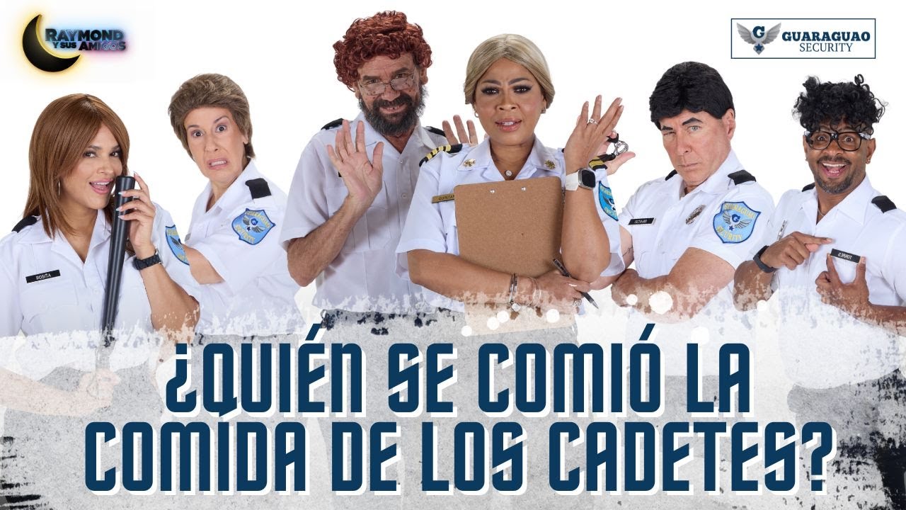 Quién se comió la comida de los cadetes | Guaragua Security | Raymond Y Sus Amigos | 3 febrero 2026