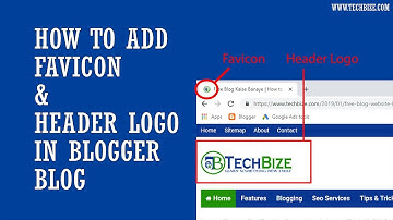 How To Add Favicon & Image Header in Blogger Blog - TechBize