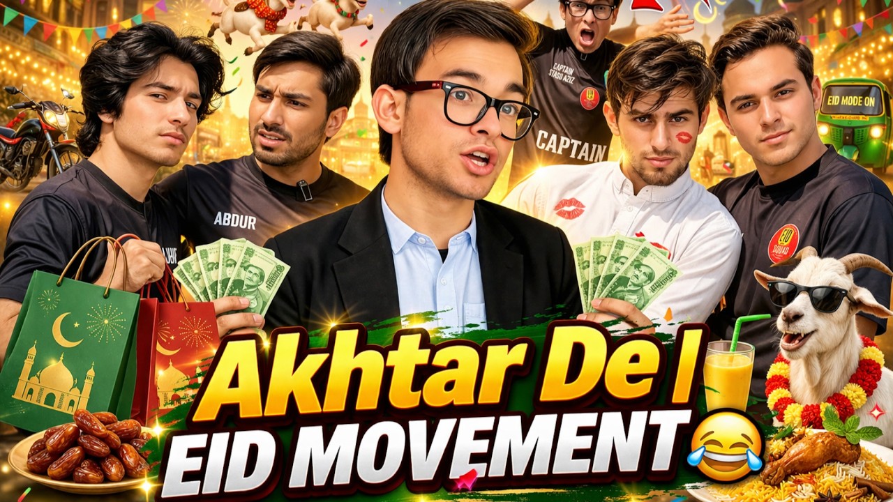 Akhtiar Rid Akhtar, Eid Movement 😂 || LaSt ChapTer || - YouTube