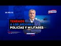 🔴🔵Nicolás Lúcar: Tenemos a los mejores policías y militares, pero hay que darle los recursos