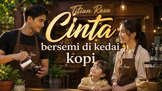 Cinta Bersemi Di Kedai Kopi Full Episode