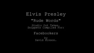 Video thumbnail of "Elvis Out Takes"