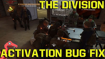 The Division - Fast Fix for Complete the Activation bug at beginning