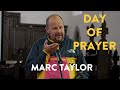 Day of prayer  marc taylor