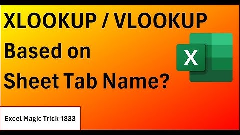XLOOKUP or VLOOKUP Based on Sheet Tabe Name!?! Excel Magic Trick 1833