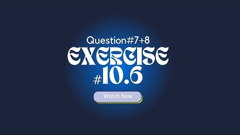 question#7+8/ exercise10.6/ mathematical method SM Yusuf in Urdu and Hindi @learningpoint4132