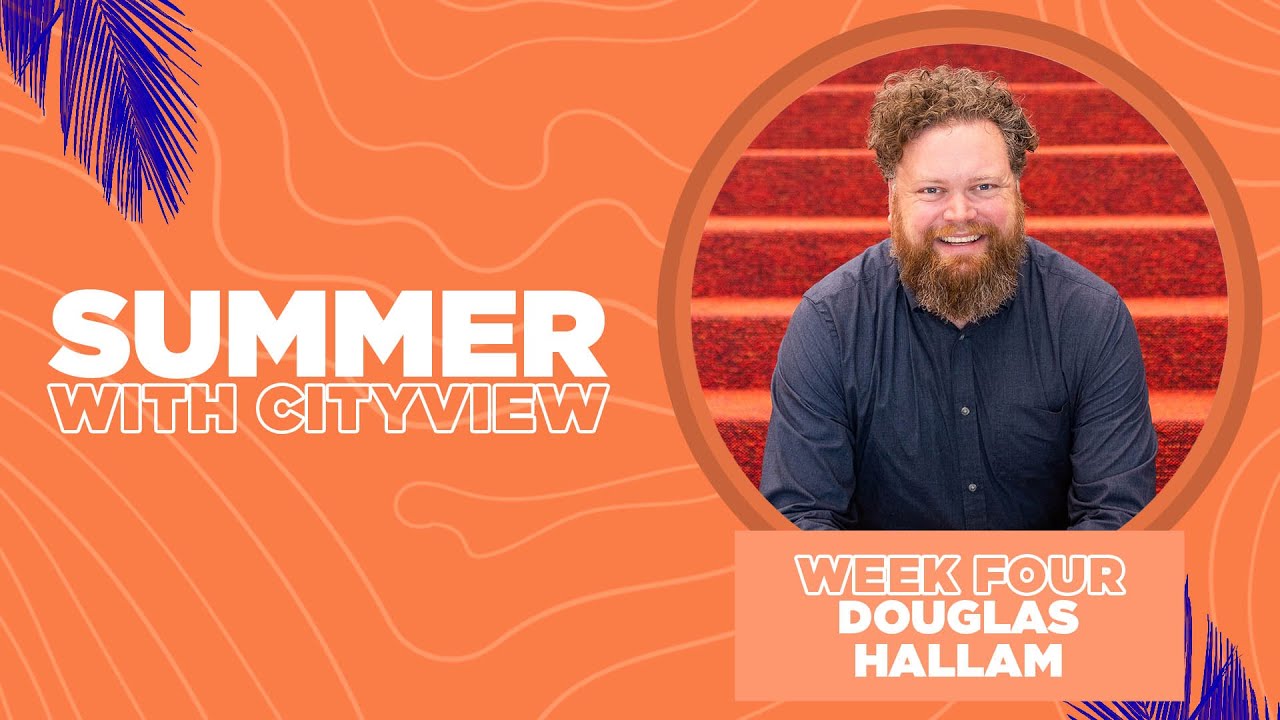 Summer With Cityview Douglas Hallam YouTube