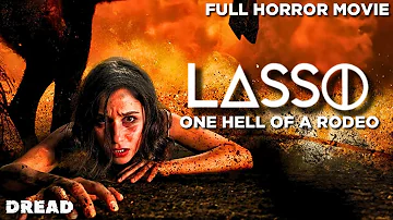 Lasso | Full Horror Thriller Movie | Western Horror Movie | HD English Movie | DREAD