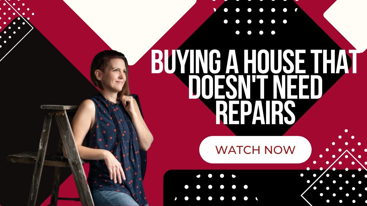 Buying a House That Doesn't Need Repairs