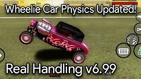 Wheelie Car Physics Updated! - Real Handling v6.99 FINAL VERSION
