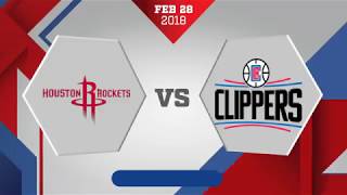 Houston Rockets vs. Los Angeles Clippers - February 28, 2018