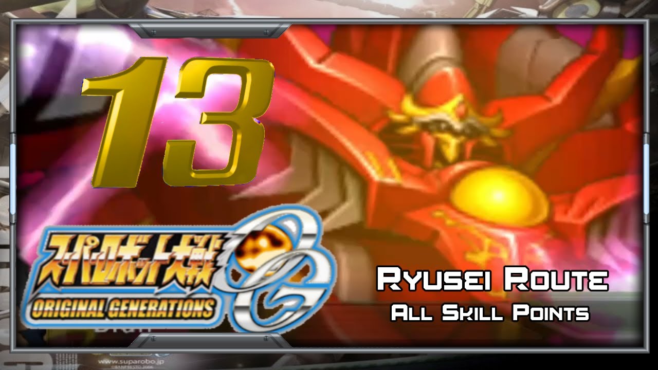 Super Robot Wars OGS [English] - Walkthrough - Scenario 13 (Ryusei