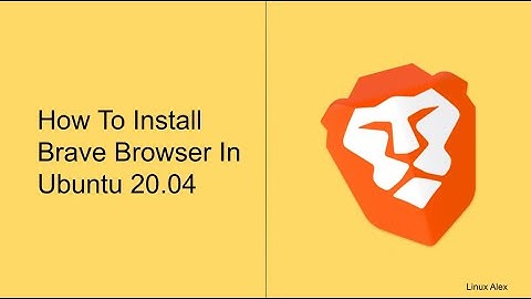 How To install Brave Browser Tutorial